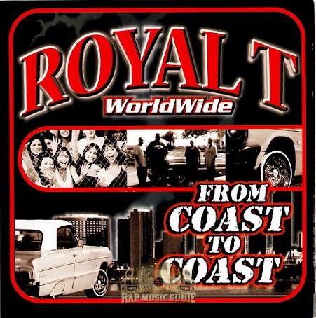 Royal T - WorldWide From Coast To Coast: CD | Rap Music Guide